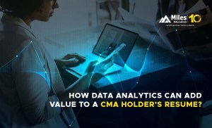 How Data Analytics can add value to a CMA holder's resume
