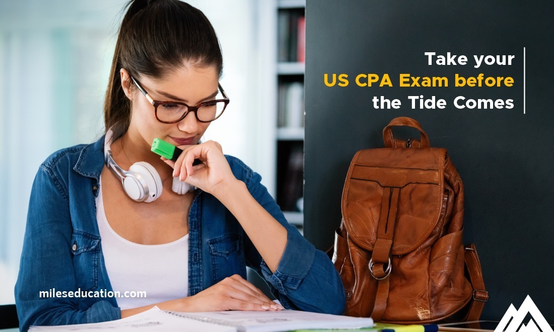 Take your US CPA Exam before the Tide Comes