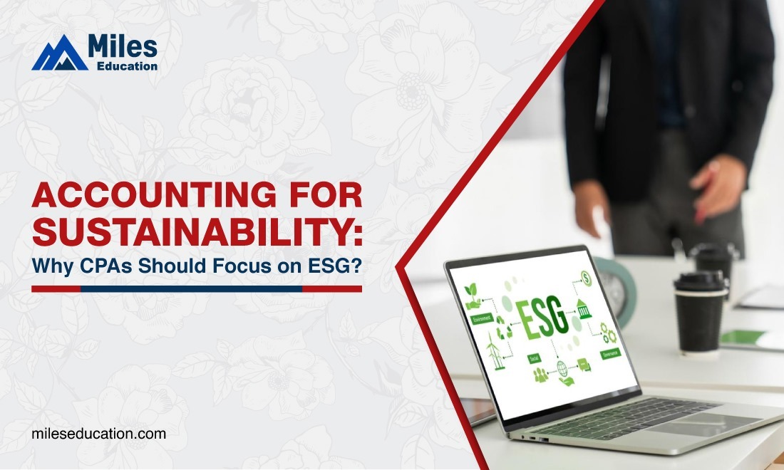 Accounting for Sustainability: Why CPAs Should Focus on ESG?