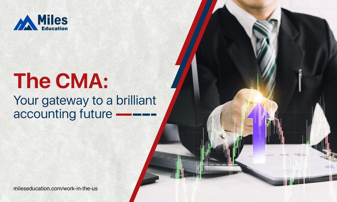 The CMA: Your gateway to a brilliant accounting future
