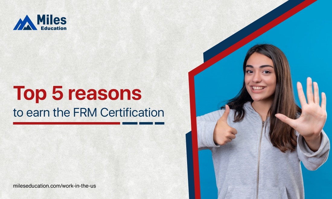 Top 5 reasons to earn the FRM Certification
