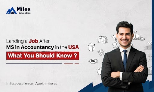 Landing a Job After MS in Accountancy in the USA| What You Should Know